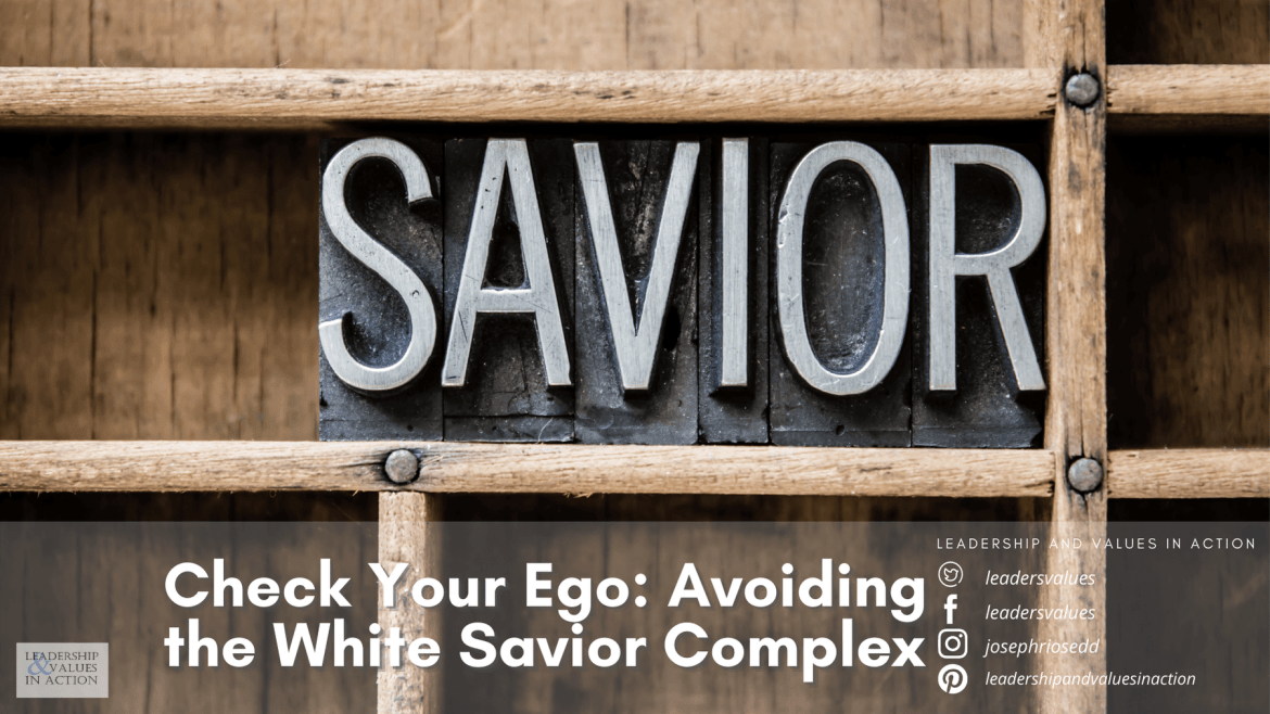 Check Your Ego: Avoiding the White Savior Complex